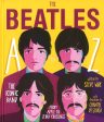 The Beatles A To Z: The Iconic Band - From Apple Corp To Zebra Crossings Online Hot Sale