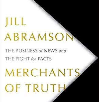 [Bargain corner] Merchants Of Truth: The Business Of News And The Fight For Facts Online Sale