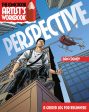 The Comic Book Artist S Workbook: Perspective: A Guided Logbook For Beginners Online