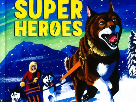 The Book Of Animal Superheroes: Amazing True-Life Tales; Astounding Wildlife Facts For Cheap