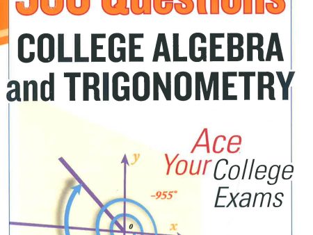 500 College Algebra And Trigonometry Questions Online Sale